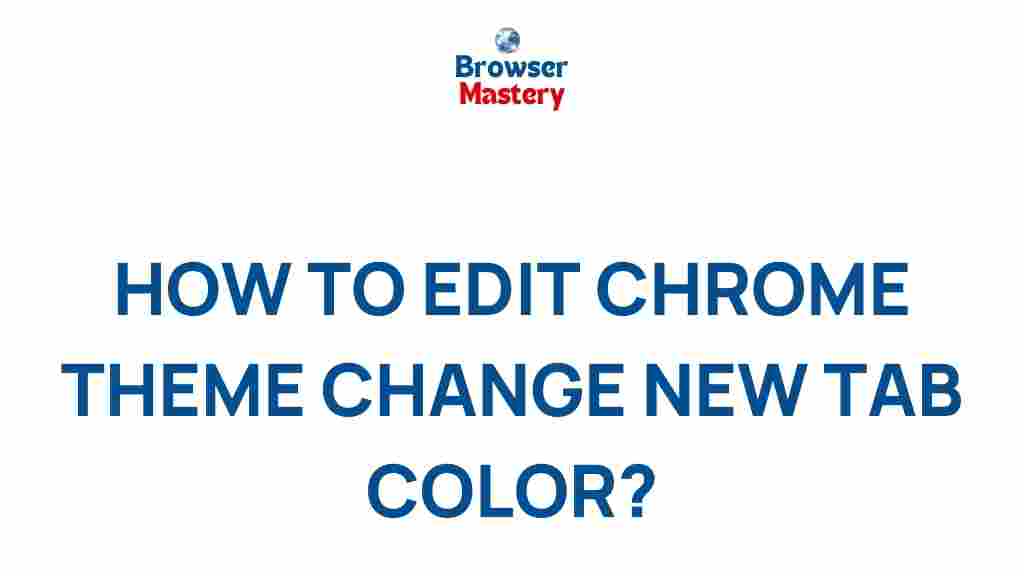 chrome-theme-edit-new-tab-color