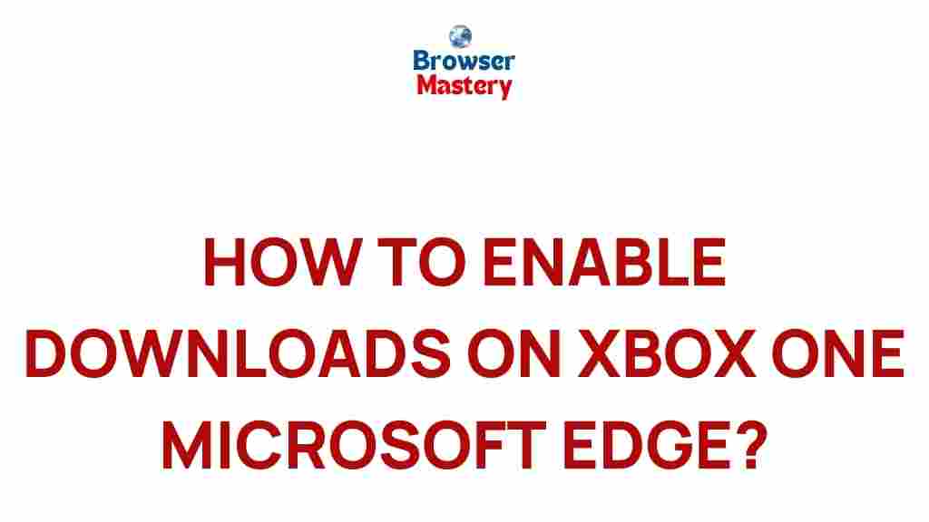 xbox-one-enable-downloads-edge
