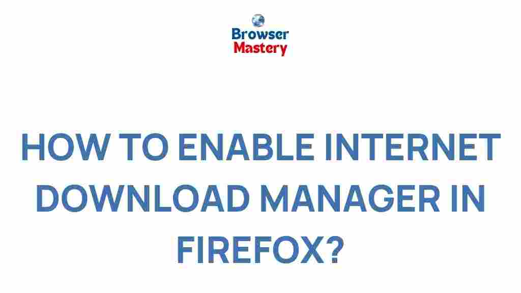 enable-internet-download-manager-firefox