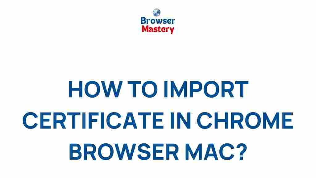 import-certificate-chrome-mac