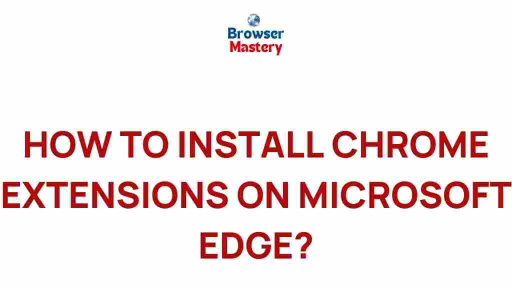 microsoft-edge-install-chrome-extensions