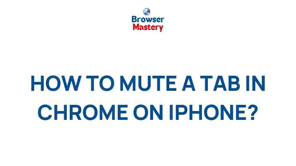 chrome-mute-tab-iphone