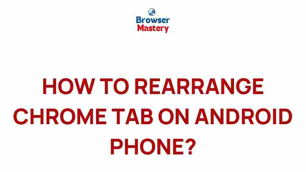 chrome-tab-organization-android-phone
