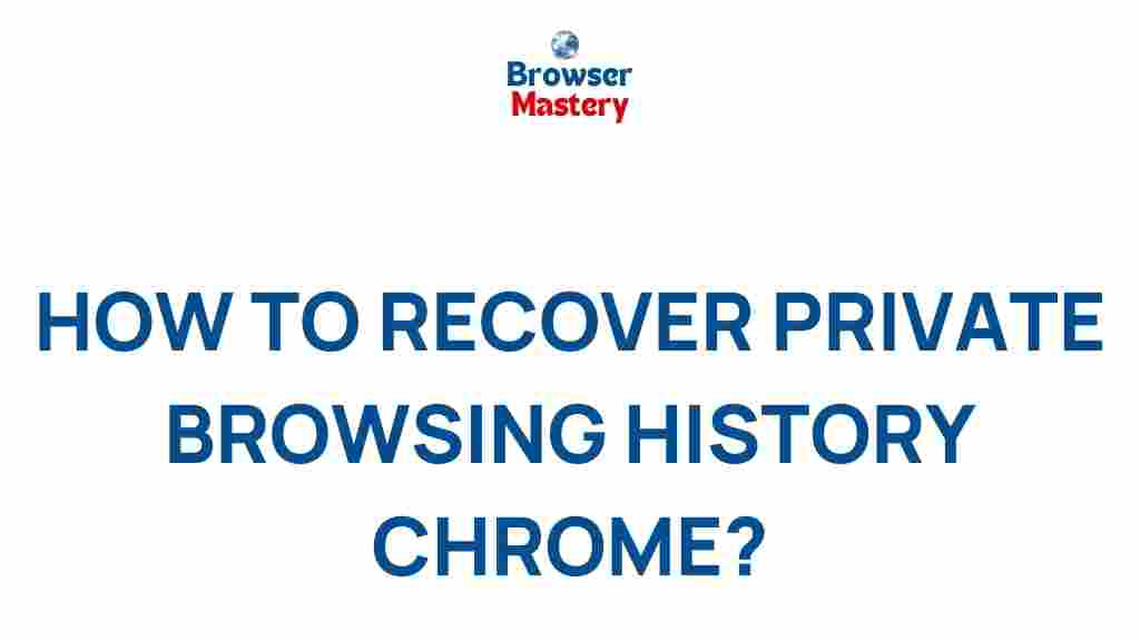 recover-private-browsing-history-chrome