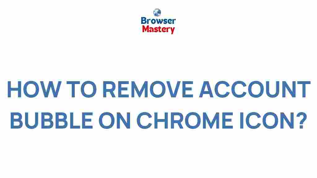 chrome-icon-remove-account-bubble