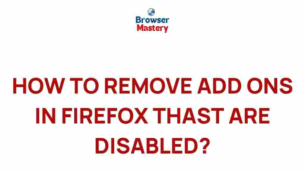 firefox-remove-disabled-add-ons