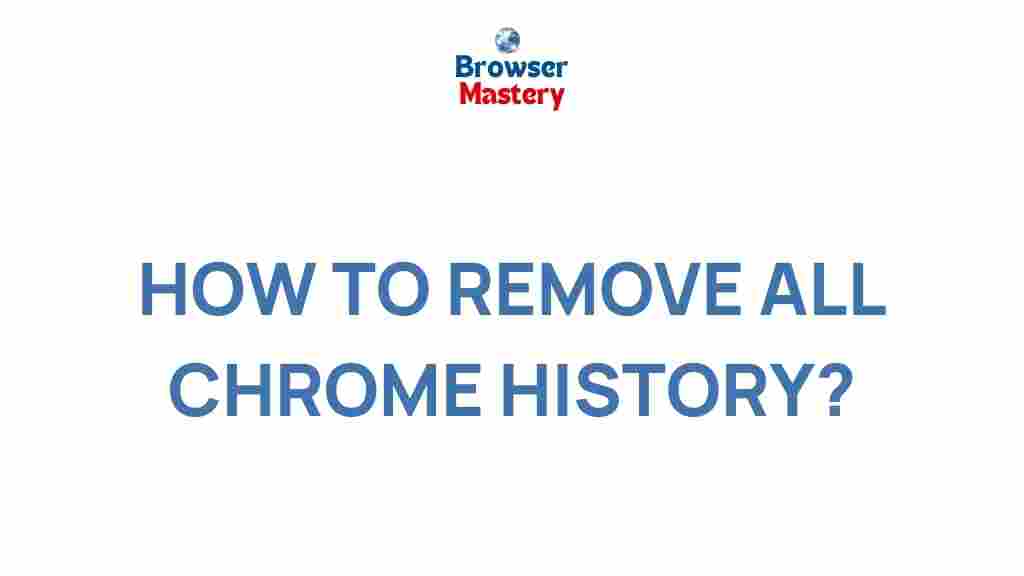 clear-chrome-history-tips