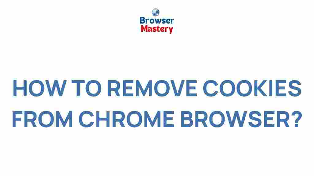 remove-cookies-chrome-browser