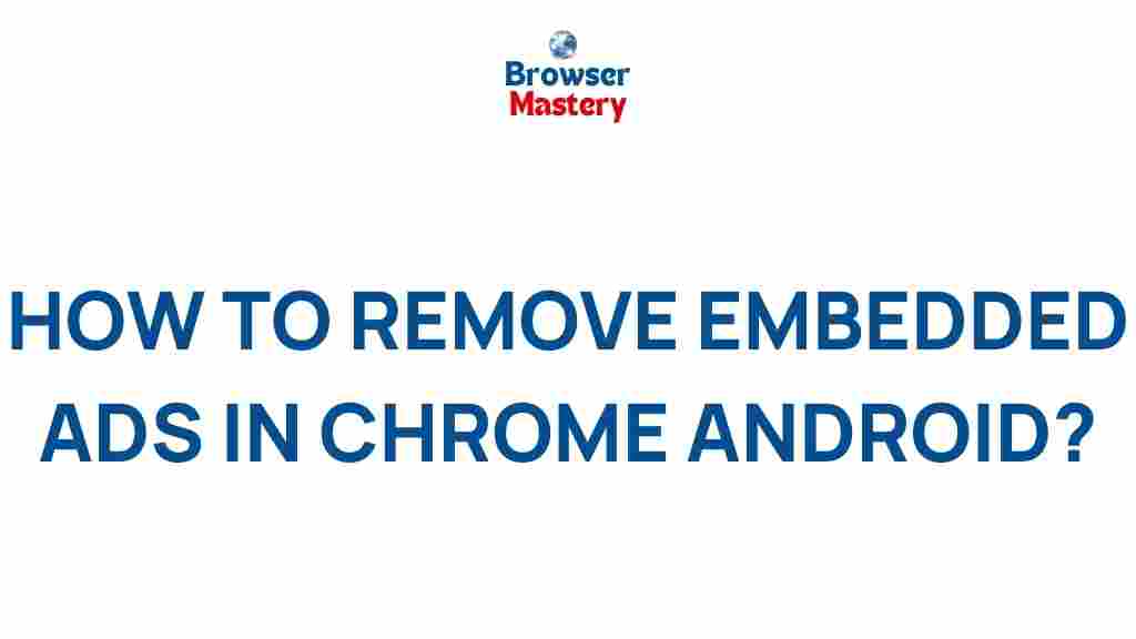 remove-embedded-ads-chrome-android