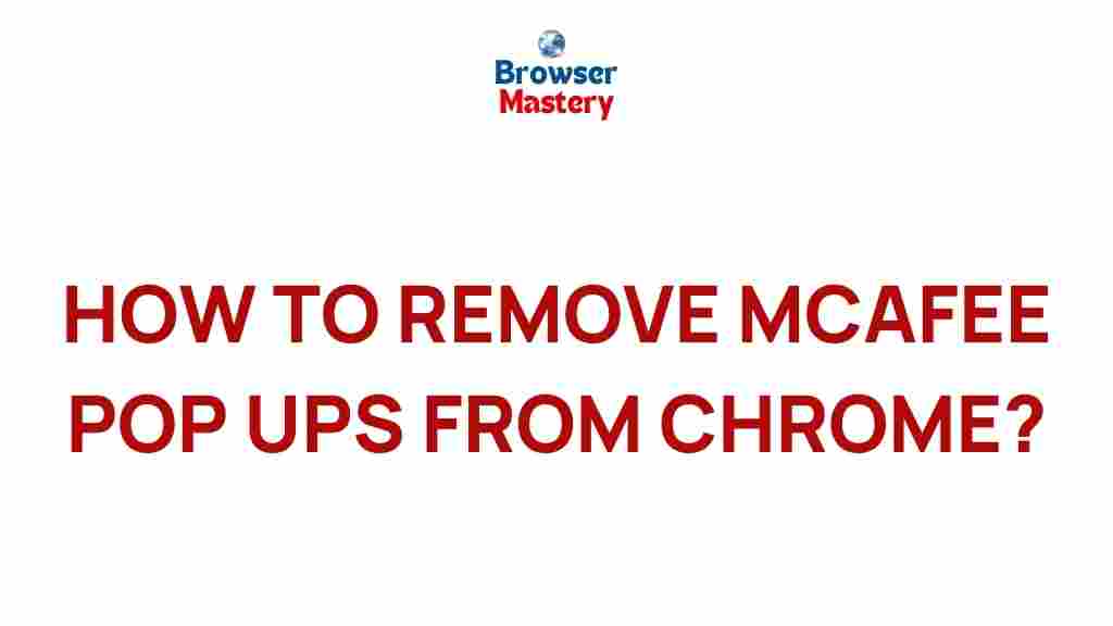 remove-mcafee-pop-ups-chrome