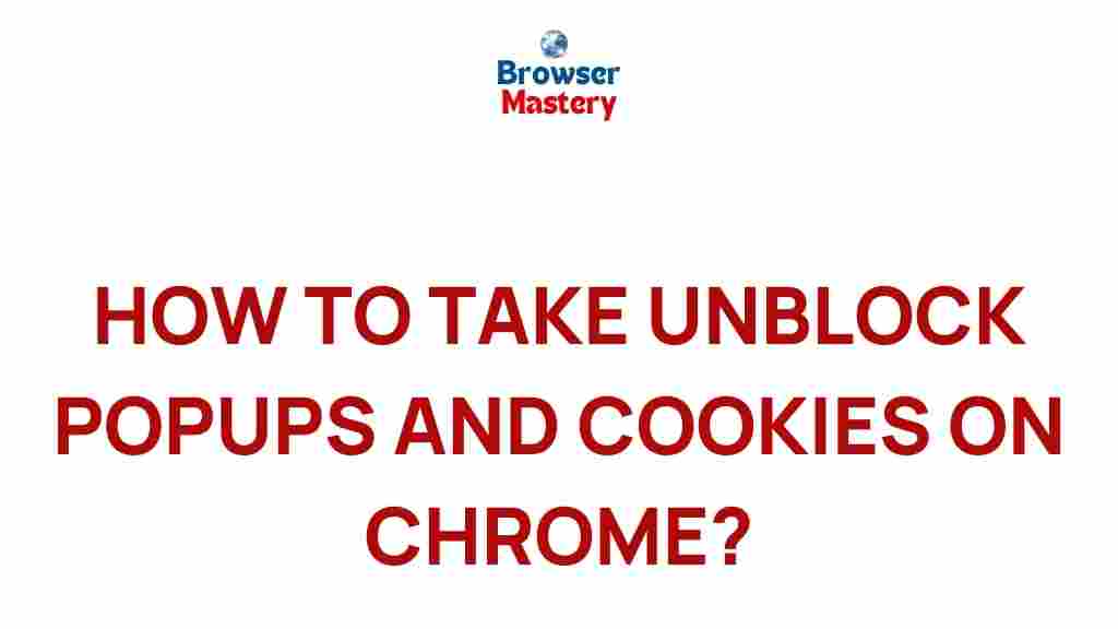chrome-popups-cookies-tips