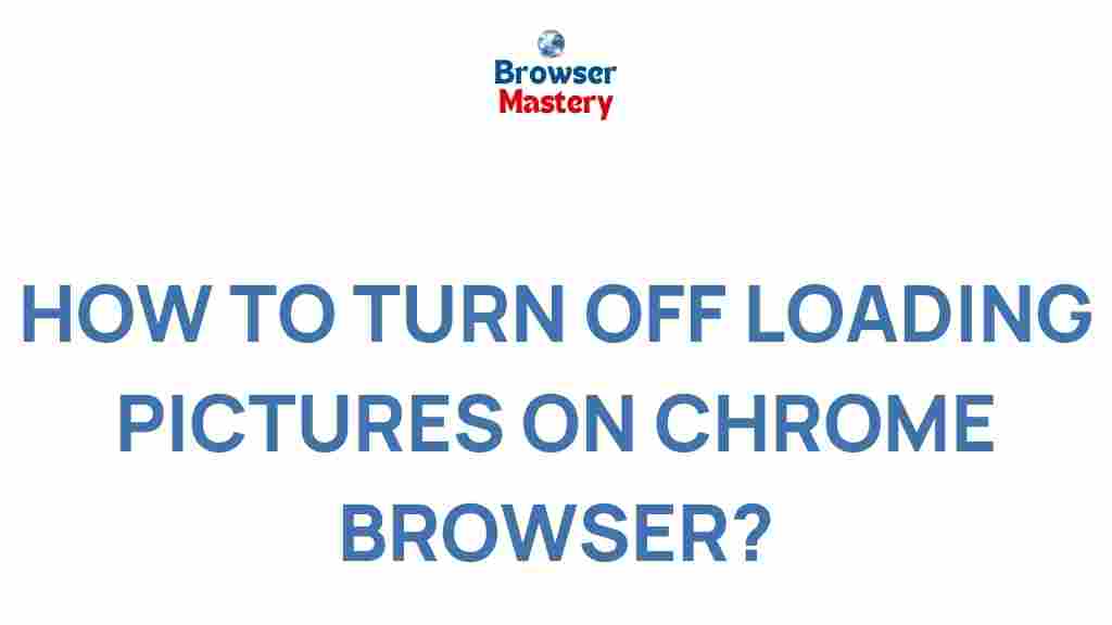 speed-up-browsing-by-turning-off-loading-pictures-chrome
