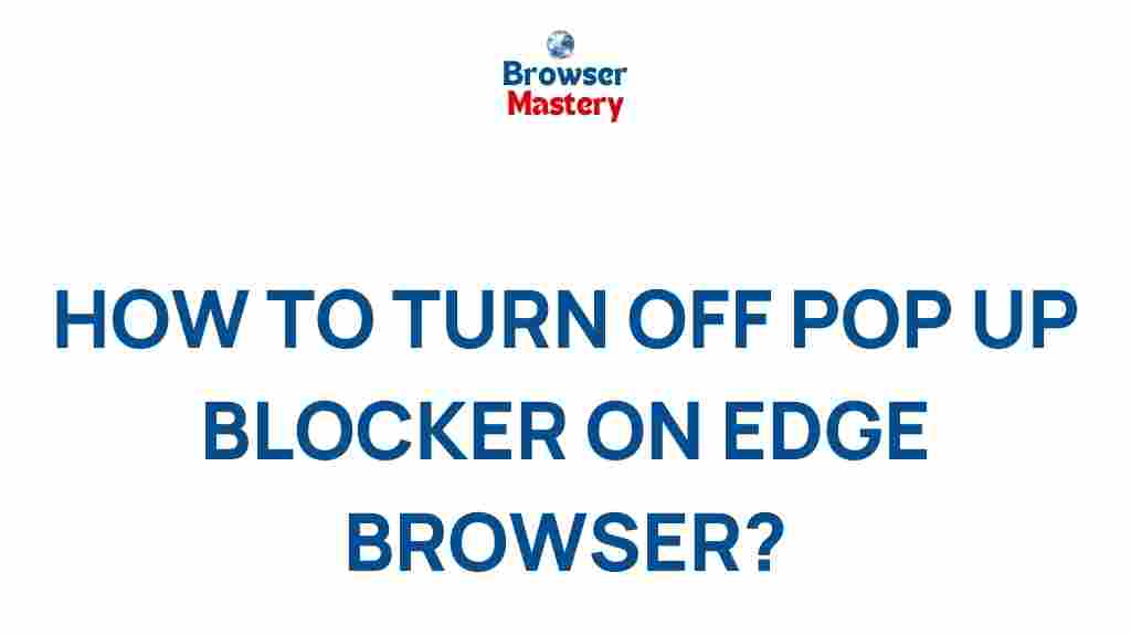 disable-pop-up-blockers-edge-browser
