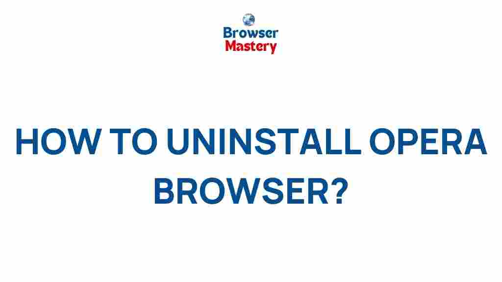 opera-browser-uninstallation-tips