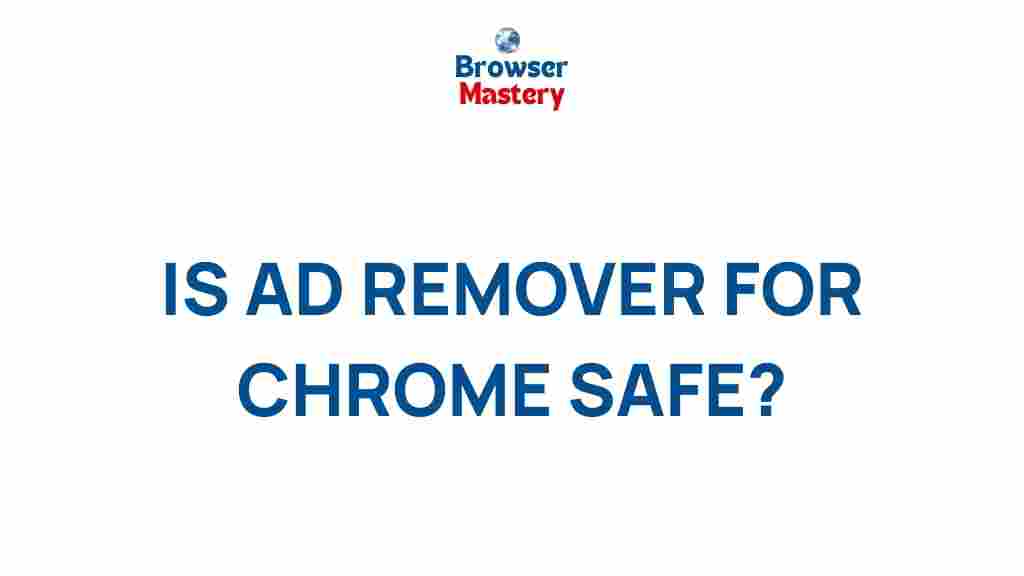 ad-remover-chrome-safety