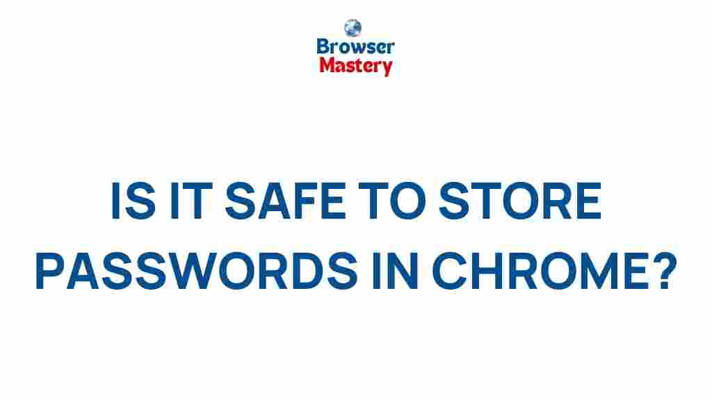 storing-passwords-in-chrome-security-risks