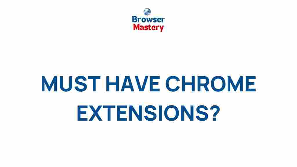 must-have-chrome-extensions
