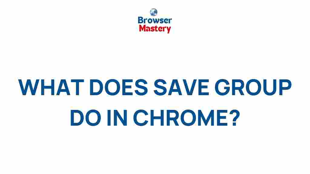 /chrome-save-group-functions