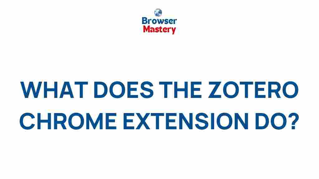zotero-chrome-extension-benefits