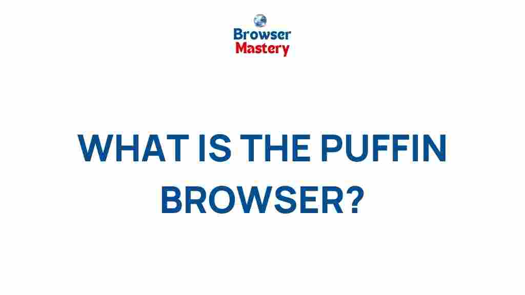 uncover-puffin-browser