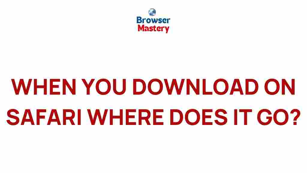 safari-downloads-destination