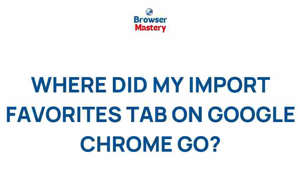 missing-import-favorites-tab-google-chrome