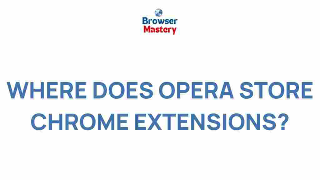 opera-chrome-extensions-storage