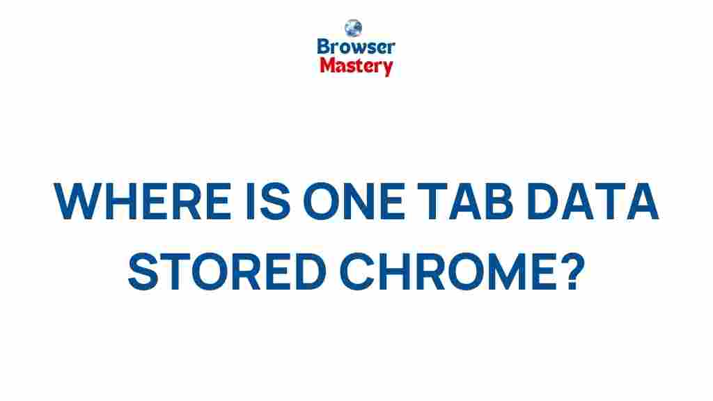 chrome-one-tab-data-storage
