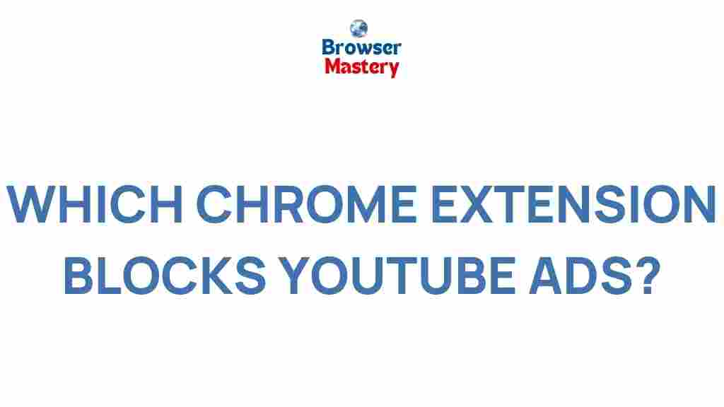 ultimate-chrome-extension-blocks-youtube-ads