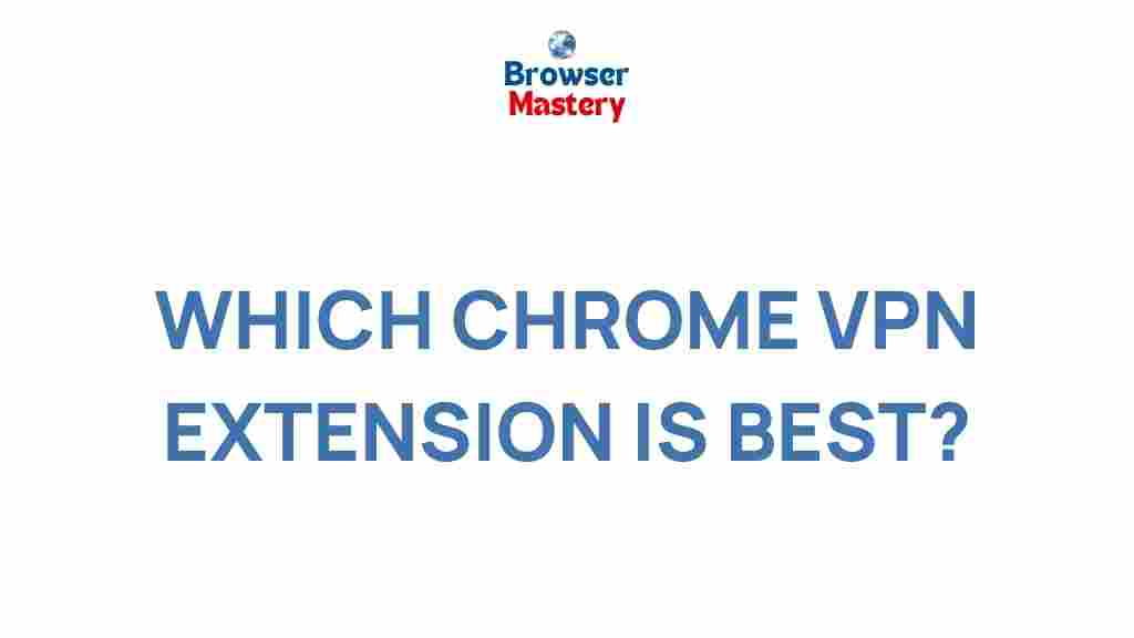 best-chrome-vpn-extensions