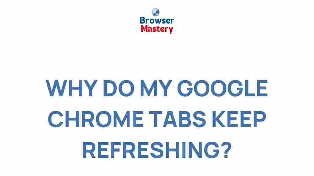google-chrome-tabs-refreshing