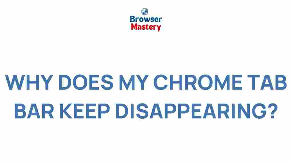 disappearing-chrome-tab-bar