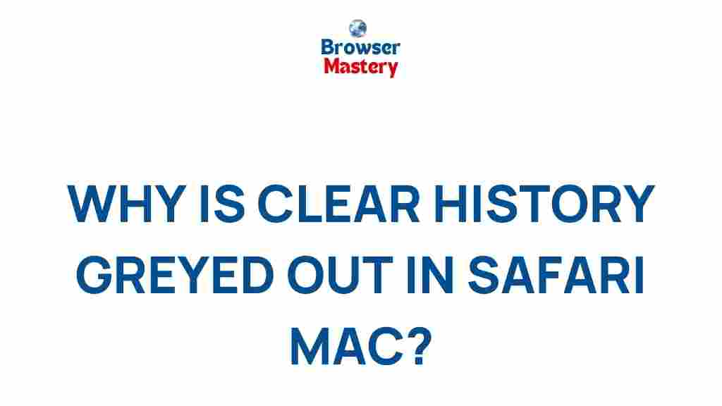 safari-mac-clear-history-greyed-out