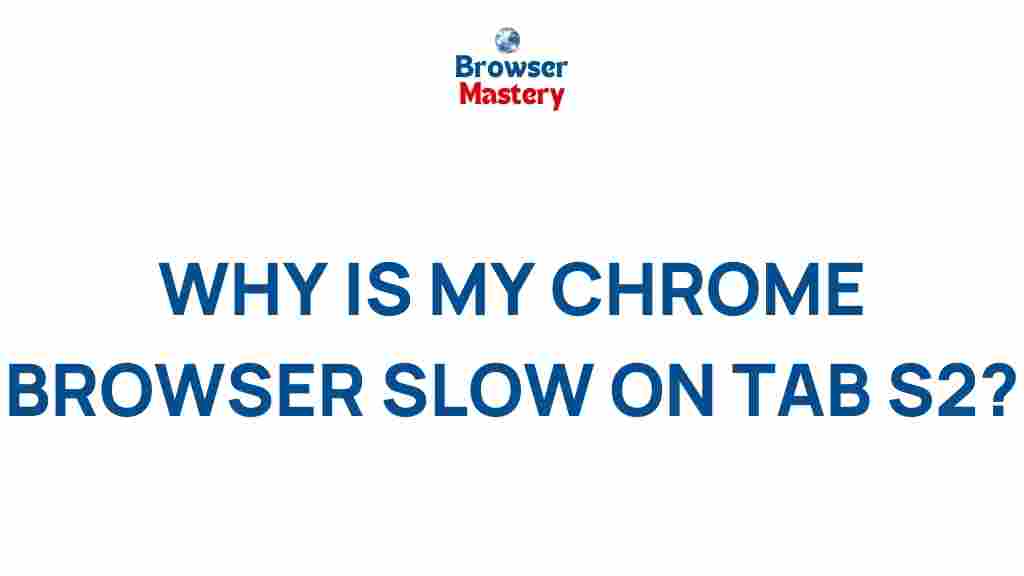 chrome-browser-slow-tab-s2