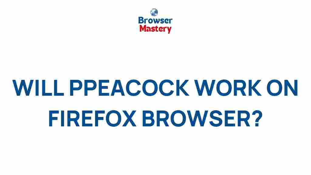 peacock-firefox-guide
